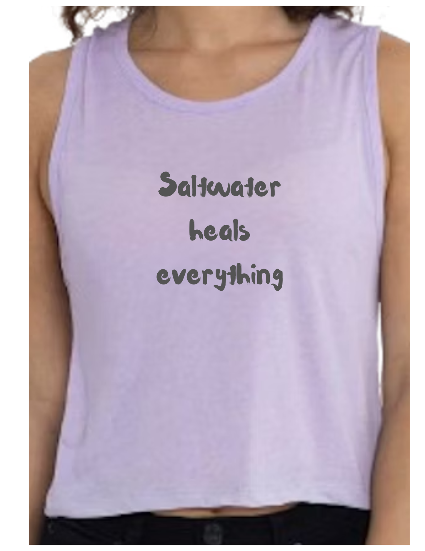 SALTWATER HEALS EVERYTHING