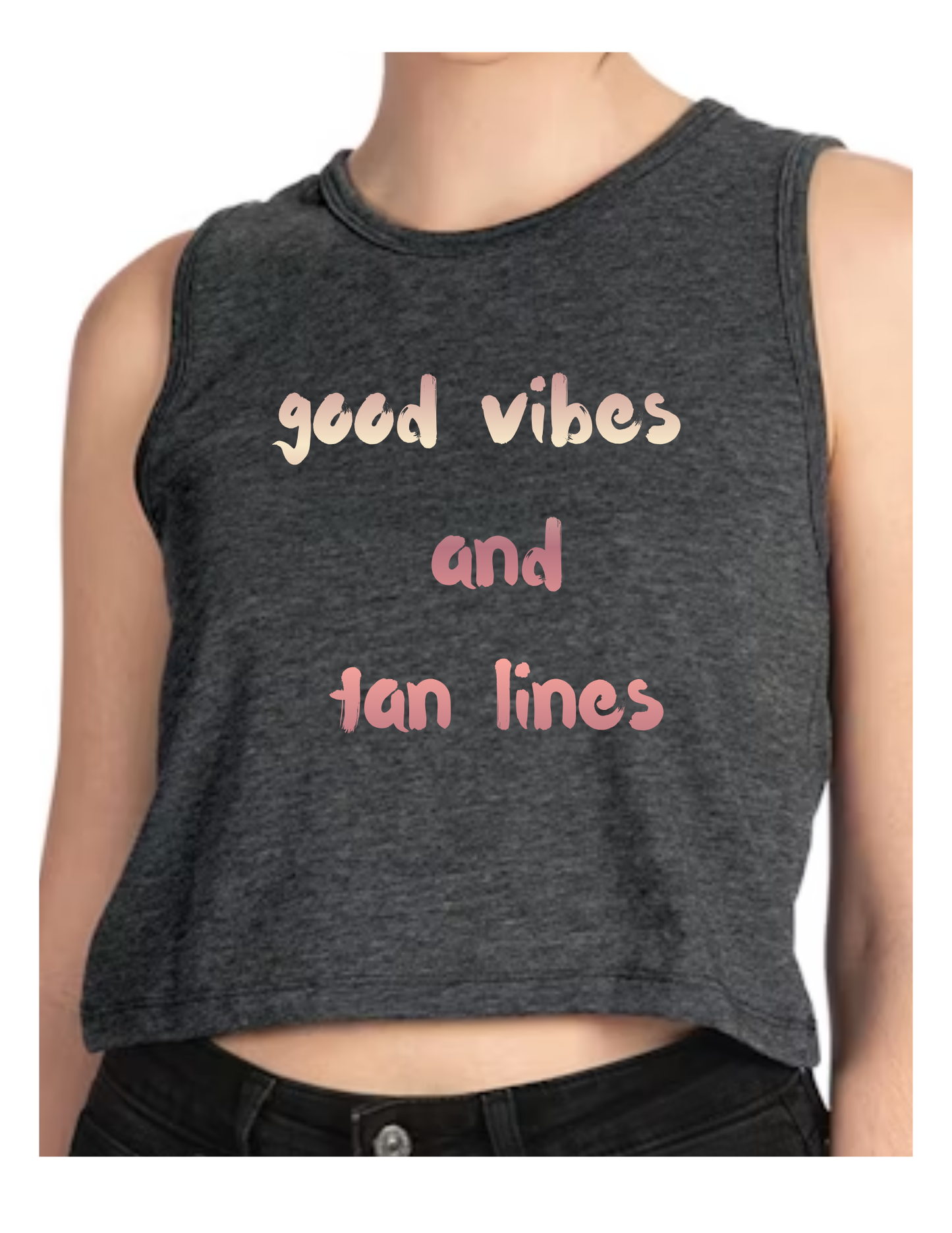 GOOD VIBES AND TAN LINES