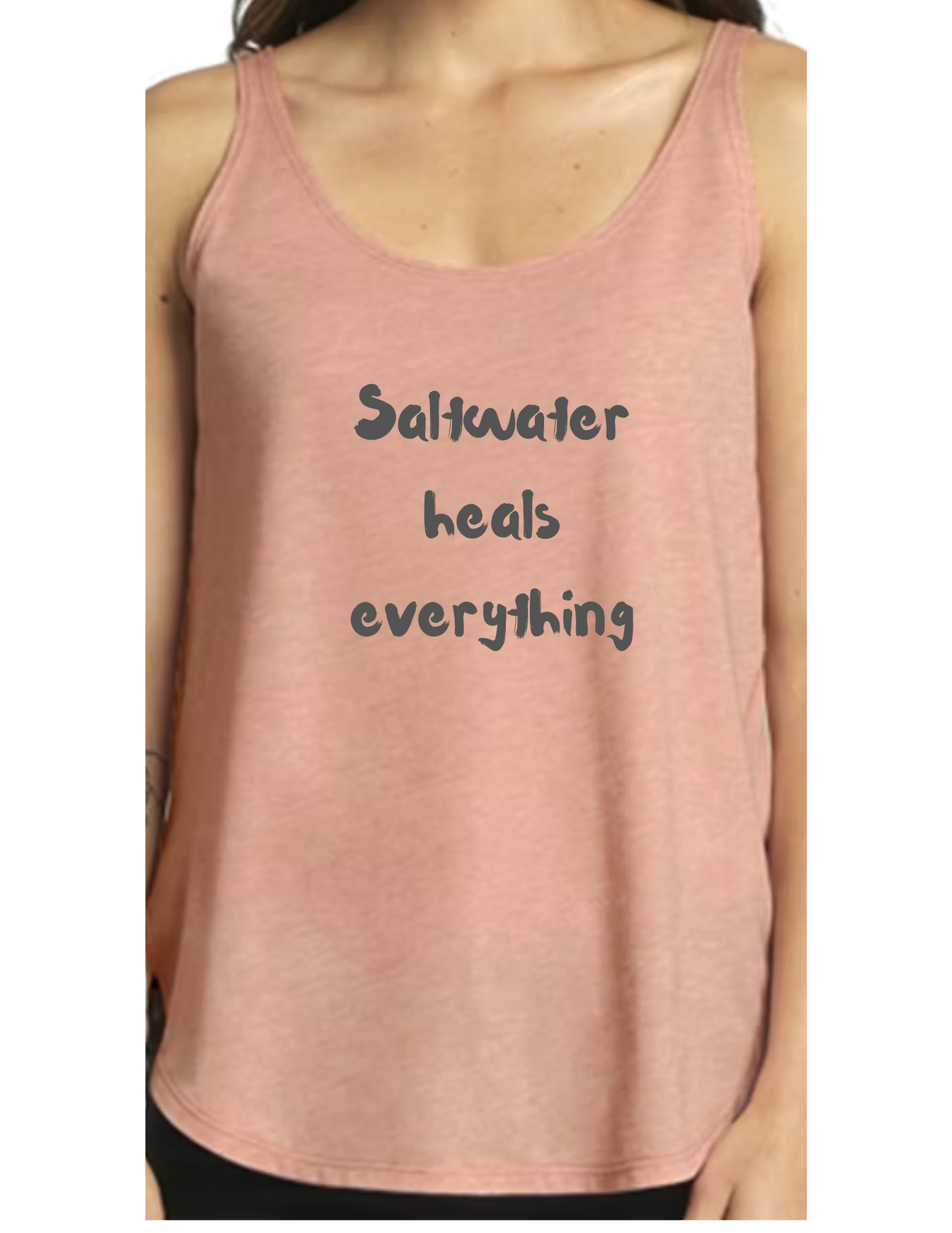 SALTWATER HEALS EVERYTHING