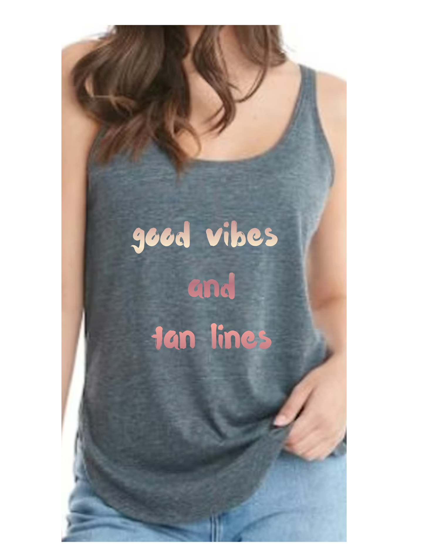 GOOD VIBES AND TAN LINES